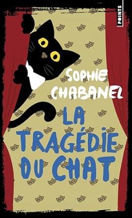 TRAGEDIE DU CHAT, LA | 9782757898697 | CHABANEL, SOPHIE