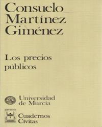 PRECIOS PÚBLICOS, LOS | 9788447001453 | MARTÍNEZ GIMENEZ, ELVIRA MARÍA CONSUELO