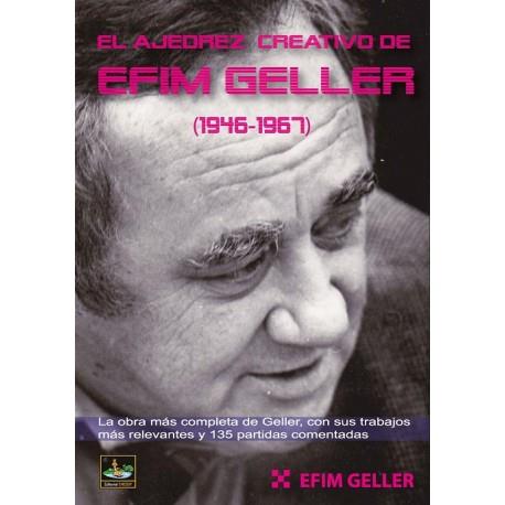 AJEDREZ CREATIVO DE EFIM GELLER (1946-1967), EL | 9788494561177 | GELLER, EFIM