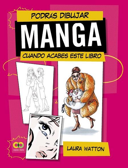 PODRÁS DIBUJAR MANGA CUANDO ACABES ESTE LIBRO | 9788441549401 | WATTON, LAURA