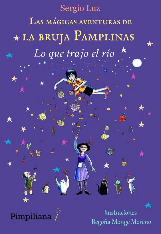 MÁGICAS AVENTURAS DE LA BRUJA PAMPLINAS 05, LAS: LO QUE TRAJO EL RÍO | 9788412619041 | LUZ, SERGIO