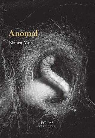 ANOMAL | 9791387753863 | MOREL, BLANCA