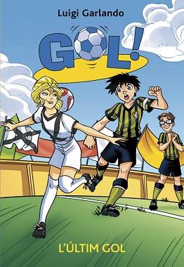 ÚLTIM GOL, L' | 9788424659455 | GARLANDO, LUIGI