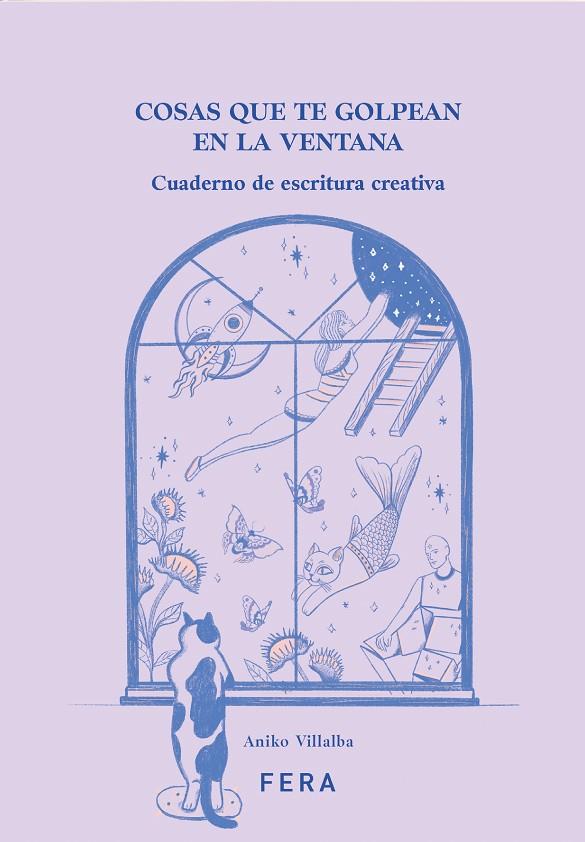 COSAS QUE TE GOLPEAN EN LA VENTANA | 9786316541055 | VILLALBA, ANIKO