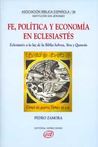 FE, POLÍTICA Y ECONOMÍA EN ECLESIASTÉS | 9788481695014 | ZAMORA GARCÍA, PEDRO
