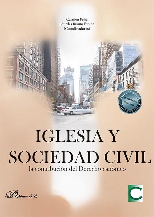 IGLESIA Y SOCIEDAD CIVIL LA CONTRIBUCION DEL DERECHO CANONICO | 9788411221382