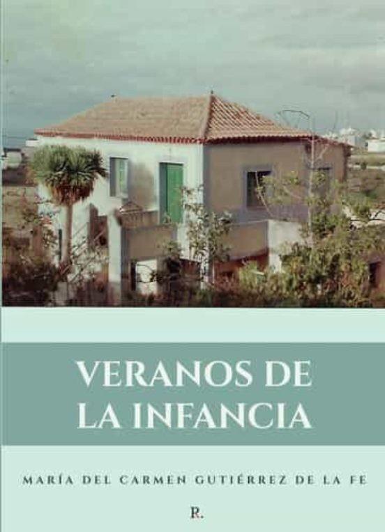 VERANOS DE LA INFANCIA | 9788419342058 | GUTIÉRREZ DE LA FE, MARÍA DEL CARMEN