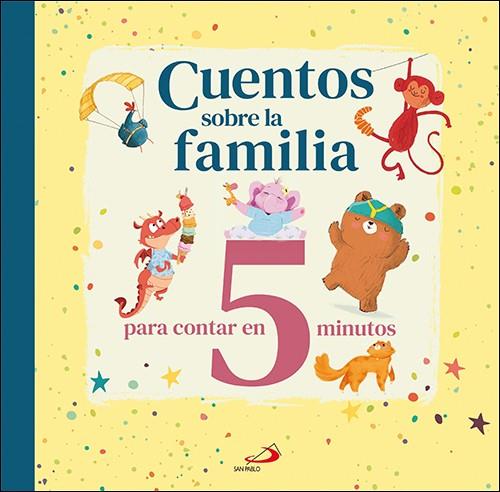 CUENTOS SOBRE LA FAMILIA | 9788428567091 | VARIOS AUTORES