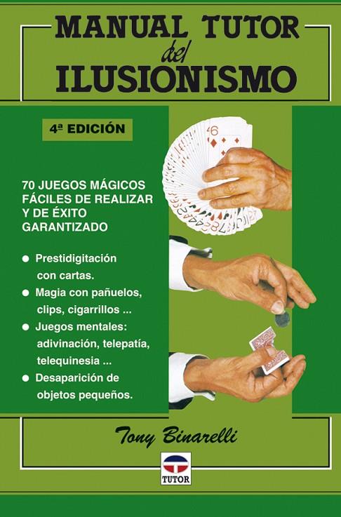 MANUAL TUTOR DEL ILUSIONISMO 4ºED | 9788479022815 | BINARELLI, TONY