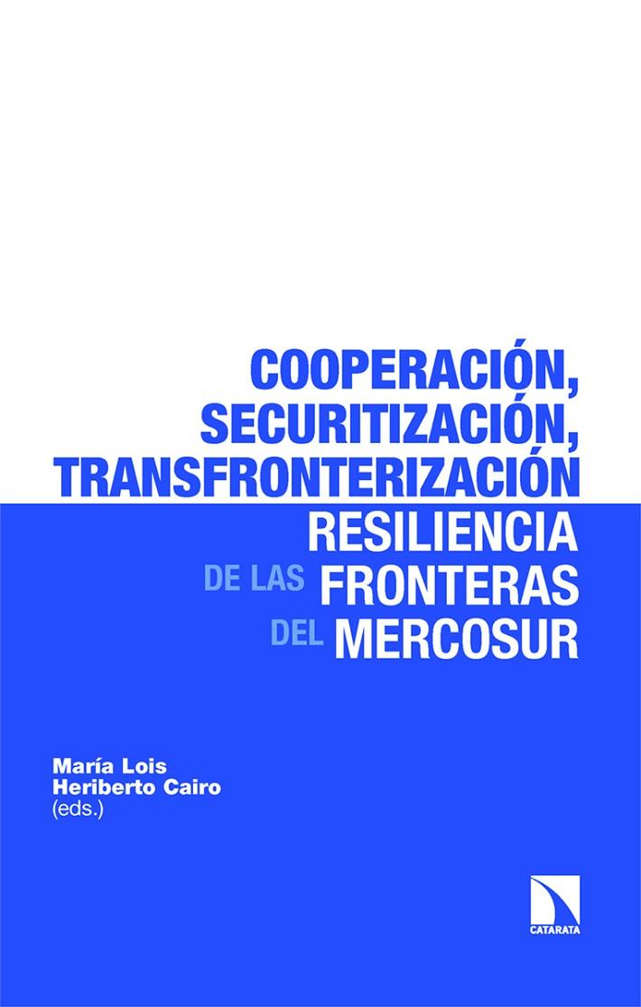 COOPERACIÓN, SECURITIZACIÓN, TRANSFRONTERIZACIÓN | 9788410676145 | CAIRO, HERIBERTO / LOIS, MARIA