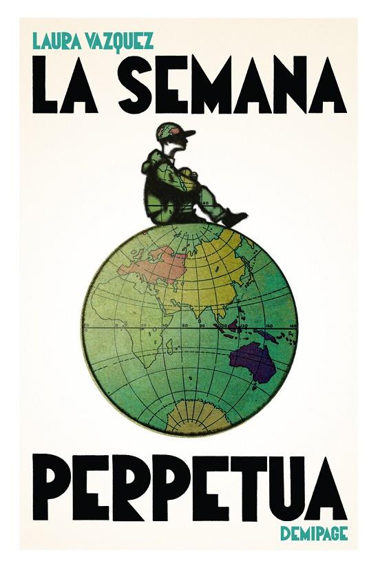 SEMANA PERPETUA, LA | 9788412820553 | VAZQUEZ, LAURA