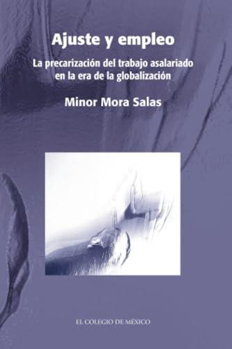 AJUSTE Y EMPLEO | 9786074620634 | MORA SALAS, MINOR