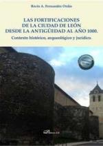FORTIFICACIONES DE LA CIUDAD DE LEON DESDE LA ANTIGÜEDAD AL AÑO 1000 | 9788413771083 | FERNÁNDEZ ORDÁS, ROCÍO A.