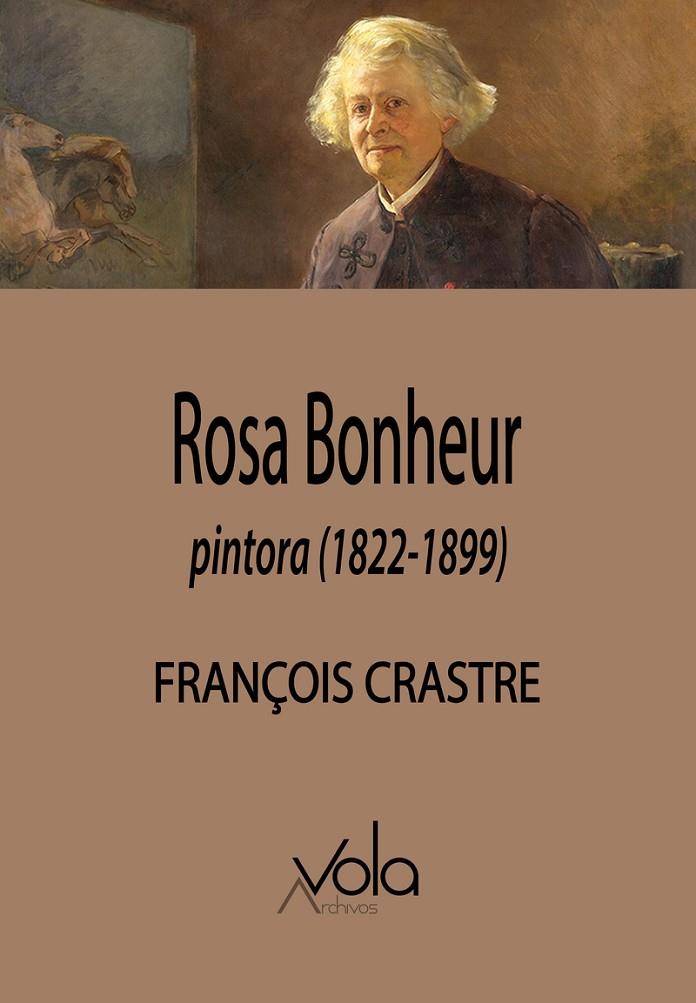 ROSA BONHEUR, PINTORA (1822-1899) | 9788412588965 | CRASTRE, FRANÇOIS