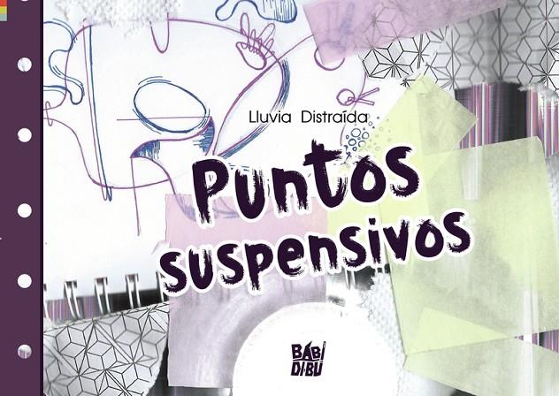 PUNTOS SUSPENSIVOS | 9788419723222 | DISTRAIDA , LLUVIA