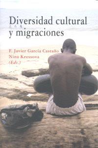 DIVERSIDAD CULTURAL Y MIGRACIONES | 9788490450352 | GARCIA CASTAÑO, F .J. / KRESSOVA, N.