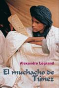 MUCHACHO DE TUNEZ | 9788495346797 | LEGRAND, ALEXANDRE