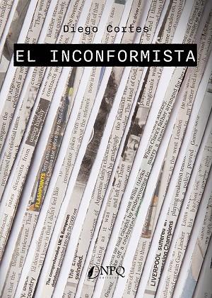 INCONFORMISTA, EL | 9791387868635 | TORRES, DIEGO