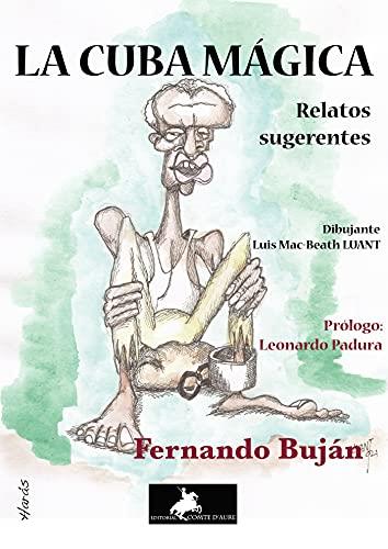 CUBA MÁGICA, LA | 9788412345698 | BUJÁN, FERNANDO