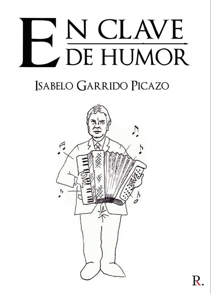 EN CLAVE DE HUMOR | 9788418773013 | GARRIDO PICAZO, ISABELO
