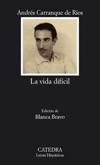 VIDA DIFICIL, LA | 9788437622538 | CARRANQUE, ANDRES