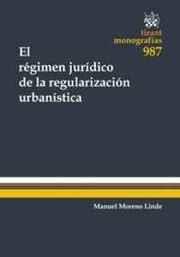 RÉGIMEN JURÍDICO DE LA REGULARIZACIÓN URBANÍSTICA, EL | 9788490866382 | MORENO LINDE, MANUEL