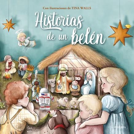 HISTORIAS DE UN BELÉN | 9788413684833 | WALLS, TINA