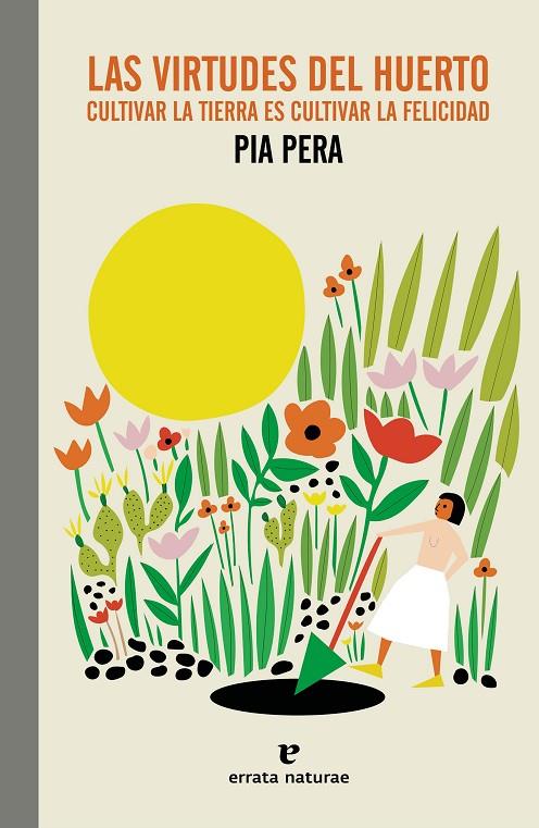 VIRTUDES DEL HUERTO, LAS | 9788419158338 | PERA, PIA