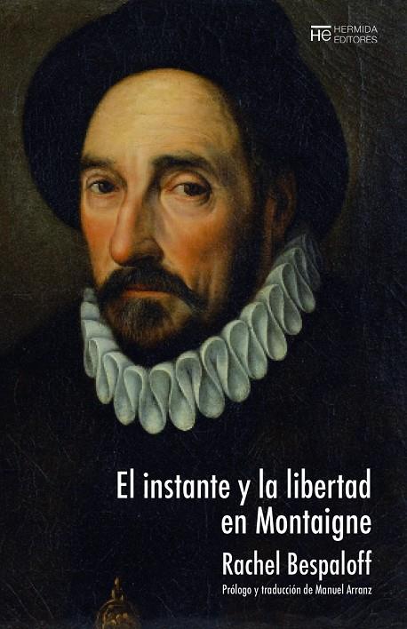 INSTANTE Y LA LIBERTAD EN MONTAIGNE, EL | 9788412455410 | BESPALOFF, RACHEL