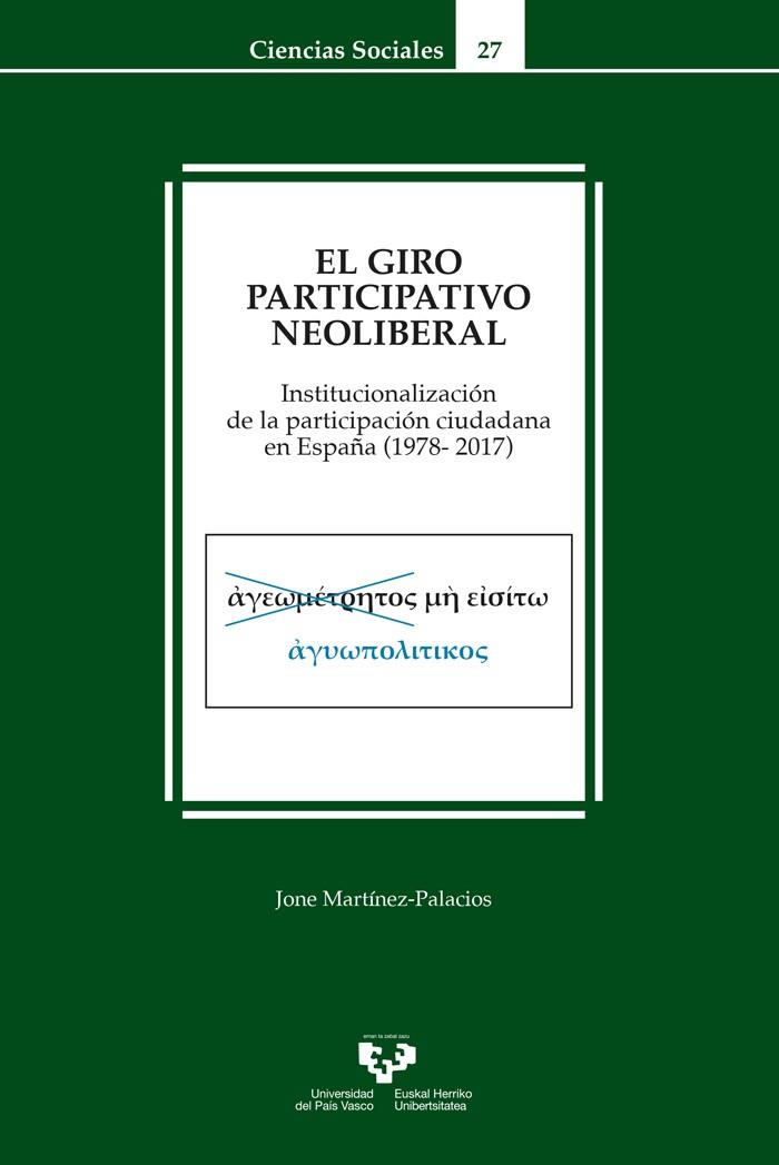 GIRO PARTICIPATIVO NEOLIBERAL, EL | 9788413193113 | MARTINEZ PALACIOS, JONE