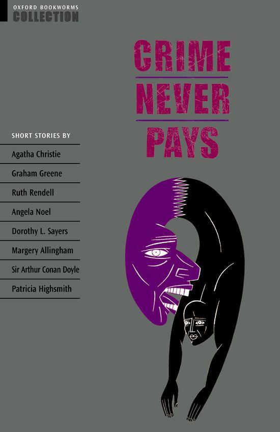 OXFORD BOOKWORMS COLLECTION. CRIME NEVER PAYS | 9780194226936 | WEST, CLARE