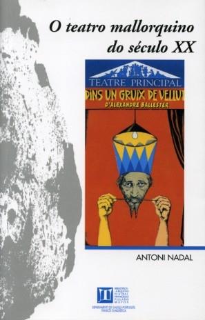 O TEATRO MALLORQUINO DO SÉCULO XX | 9788497491433 | NADAL, ANTONI
