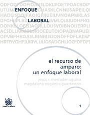 RECURSO DE AMPARO, EL : UN ENFOQUE LABORAL | 9788484563631 | JESÚS R. MERCADER UGUINA/MAGDALENA NOGUEIRA GUASTAVINO