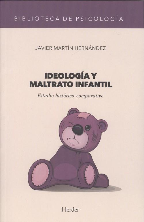 IDEOLOGÍA Y MARTRATO INFANTIL | 9788425442377 | MARTÍN HERNÁNDEZ, JAVIER