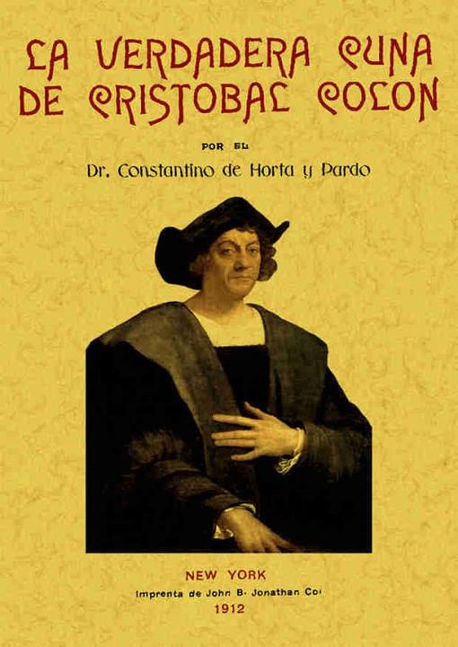 VERDADERA CUNA DE CRISTÓBAL COLÓN | 9788497612371 | HORTA Y PARDO, CONSTANTINO