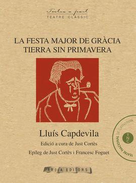 FESTA MAJOR DE GRÀCIA, LA / TIERRA SIN PRIMAVERA | 9788494401602 | CAPDEVILA, LLUÍS
