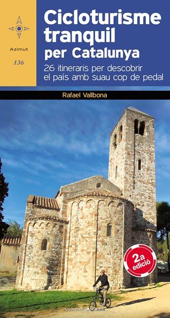 CICLOTURISME TRANQUIL PER CATALUNYA | 9788490341827 | VALLBONA, RAFAEL