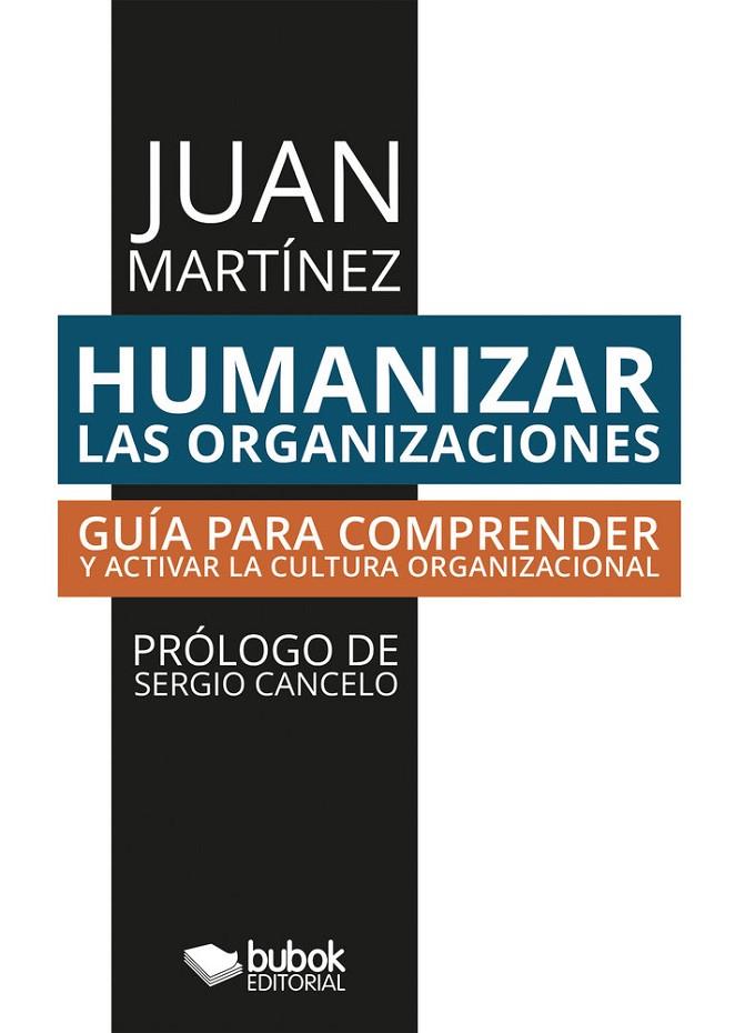HUMANIZAR LAS ORGANIZACIONES | 9788468591858 | MARTINEZ, JUAN