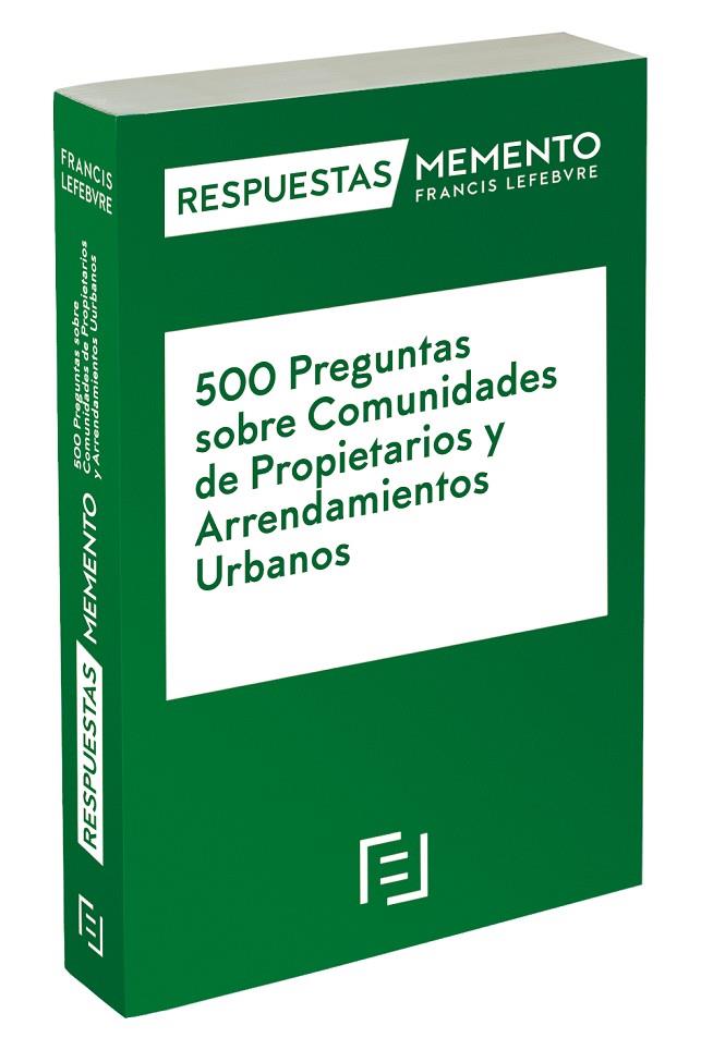 500 PREGUNTAS SOBRE COMUNIDADES DE PROPIETARIOS Y ARRENDAMIENTOS URBANOS | 9788418647994 | LEFEBVRE-EL DERECHO