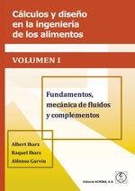 CÁLCULOS Y DISEÑO EN LA INGENIERÍA DE LOS ALIMENTOS. VOL 1 | 9788420012773 | IBARZ, ALBERT