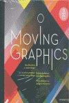 MOVING GRAPHICS : NUEVAS TENDENCIAS EN ANIMACION | 9788492810468