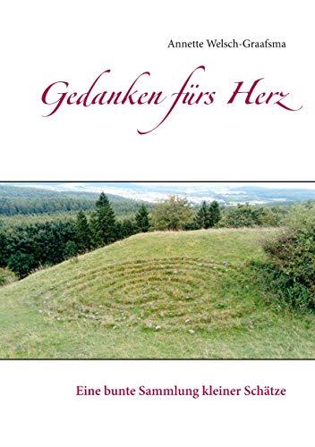 GEDANKEN FÜRS HERZ | 9783749466191 | WELSCH-GRAAFSMA, ANNETTE