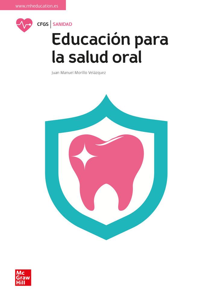 EDUCACIÓN PARA LA SALUD ORAL | 9788448627041 | MORILLO, JUAN M.
