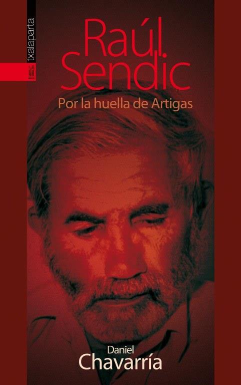 RAÚL SENDIC | 9788416350148 | CHAVARRÍA BASTELICA, DANIEL