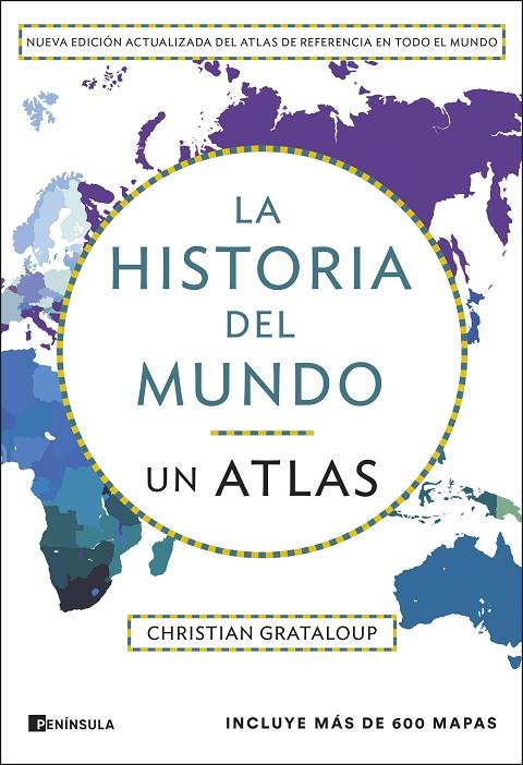 HISTORIA DEL MUNDO, LA. UN ATLAS (EDICIÓN AMPLIADA) | 9788411004305 | GRATALOUP, CHRISTIAN