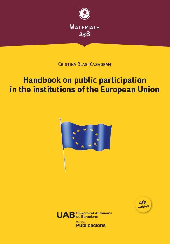 HANDBOOK ON PUBLIC PARTICIPATION IN THE INSTITUTIONS OF THE EUROPEAN UNION (4TH ED) | 9791388031069 | BLASI CASAGRAN, CRISTINA