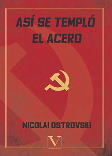 ASÍ SE TEMPLÓ EL ACERO | 9788413370378 | OSTROVSKI, NICOLAI