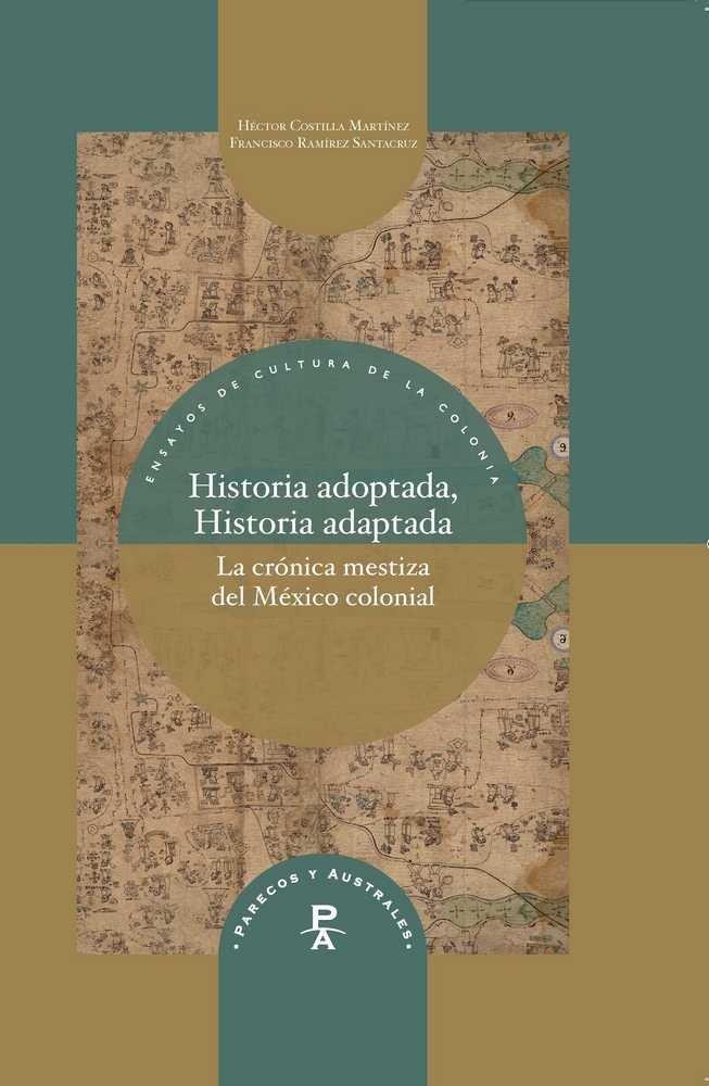 HISTORIA ADOPTADA, HISTORIA ADAPTADA | 9788491920502 | COSTILLA MARTINEZ, HECTOR / RAMIREZ SANTACRUZ, FRANCISCO