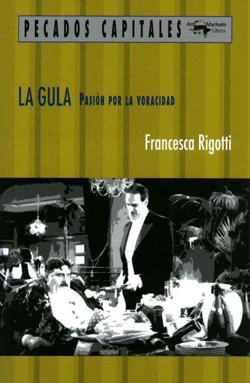 GULA, LA | 9788477741558 | RIGOTTI, FRANCESCA