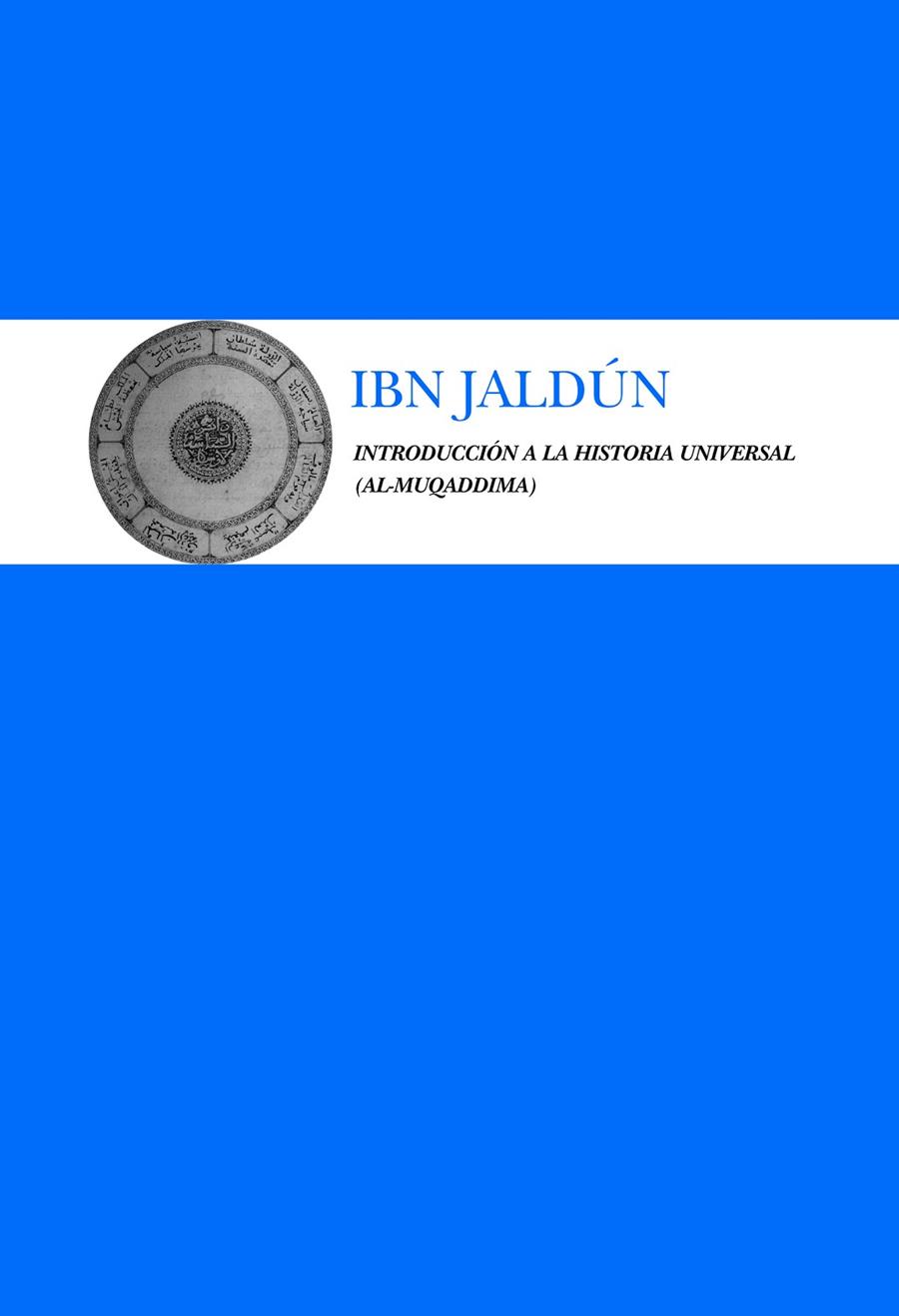 INTRODUCCION A LA HISTORIA UNIVERSAL | 9788492573042 | HALDUN, IDN